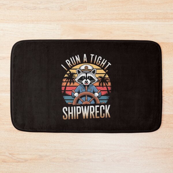 Item preview, I Run A Tight Shipwreck Funny Raccoon Captain designed and sold by MAKOPOKOShop.