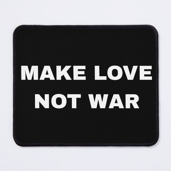 Item preview, Make love not war designed and sold by Kelsey Peyton.