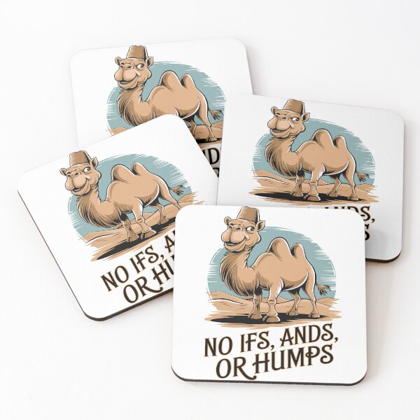 Item preview, No Ifs Ands Or Humps Camel Pun Art designed and sold by WildlifeInc.