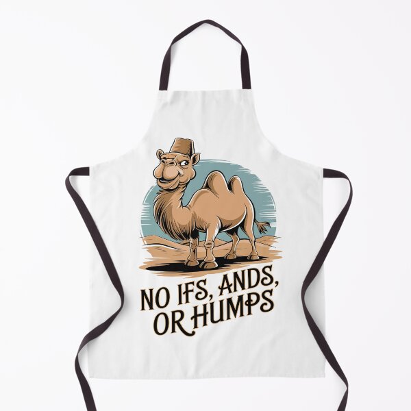 Item preview, No Ifs Ands Or Humps Camel Pun Art designed and sold by WildlifeInc.