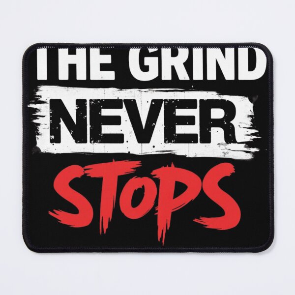 Item preview, The Grind Never Stops Motivational Hustle Quote Typography Design designed and sold by haitrieuic96.