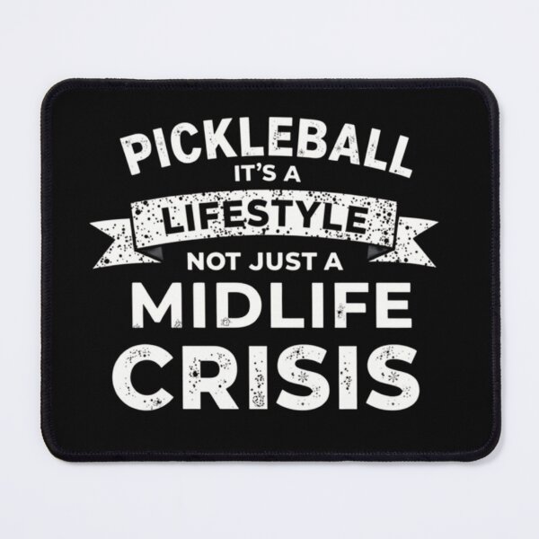 Item preview, Pickleball It's A Lifestyle Not Just A Midlife Crisis Funny Gift Idea designed and sold by Nextlevellife.