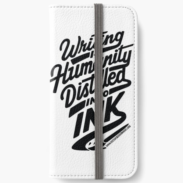 Writing is Humanity Distilled into Ink - Black Text Version iPhone Wallet