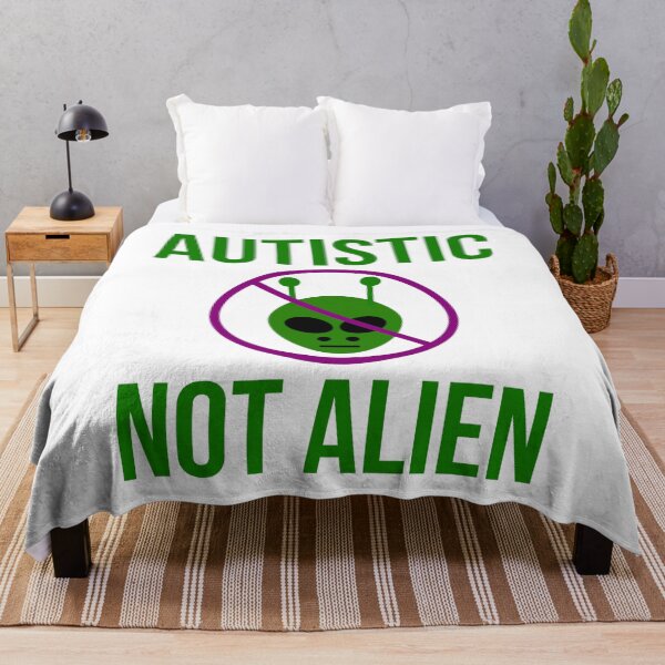 Item preview, Autistic not alien designed and sold by Rachel the Artist .