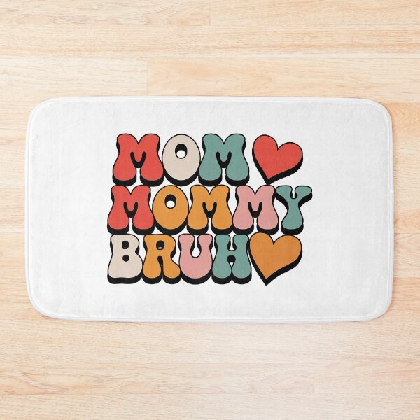Item preview, Mom Mommy Bruh, Stages of mom names From ma to bruh designed and sold by graphic-genie.