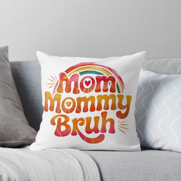 Item preview, Mom Mommy Bruh, Stages of mom names From ma to bruh designed and sold by graphic-genie.