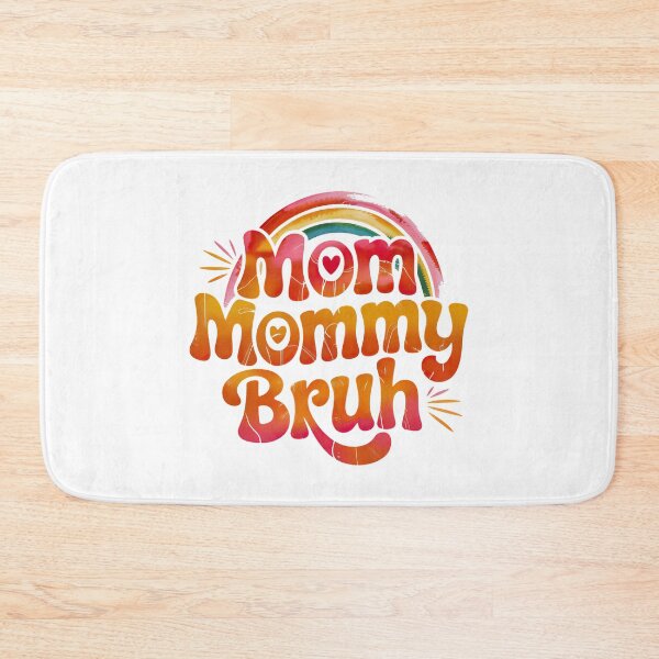 Item preview, Mom Mommy Bruh, Stages of mom names From ma to bruh designed and sold by graphic-genie.
