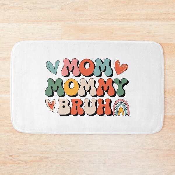 Item preview, Mom Mommy Bruh, Stages of mom names From ma to bruh designed and sold by graphic-genie.
