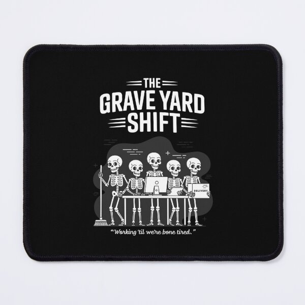 Item preview, The Midnight Grind A Grave Yard Shift  designed and sold by 89BLACK.