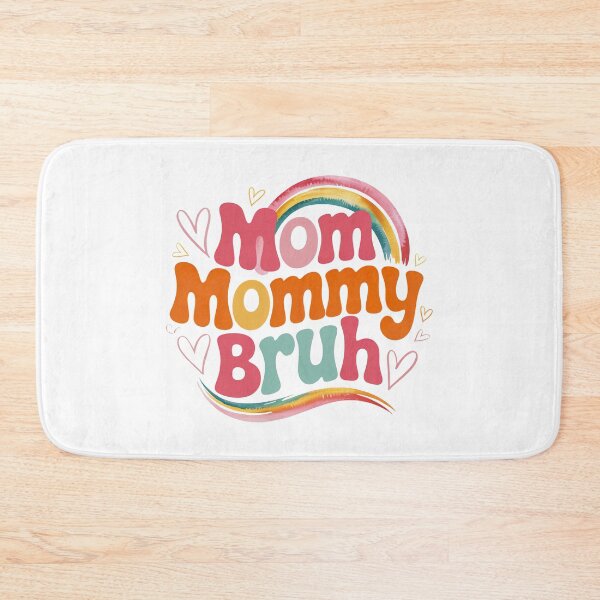 Item preview, Mom Mommy Bruh, Stages of mom names From ma to bruh designed and sold by graphic-genie.