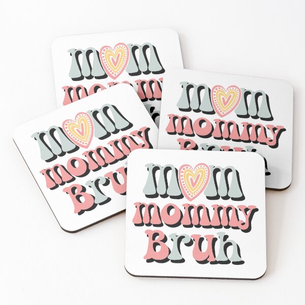Item preview, Mom Mommy Bruh, Stages of mom names From ma to bruh designed and sold by graphic-genie.