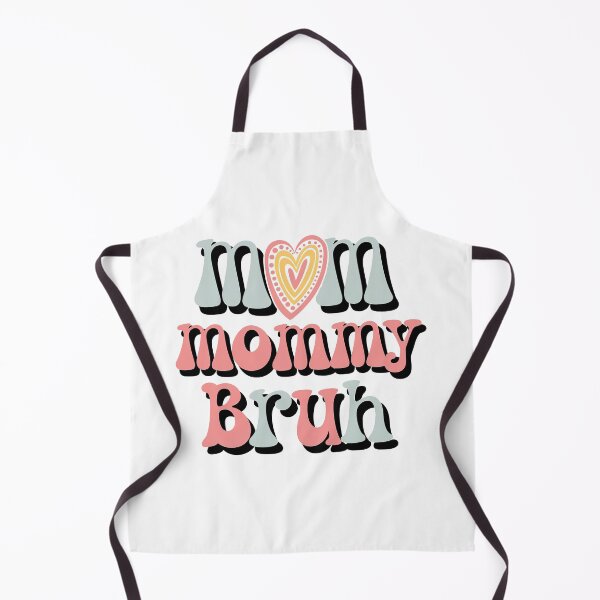 Item preview, Mom Mommy Bruh, Stages of mom names From ma to bruh designed and sold by graphic-genie.
