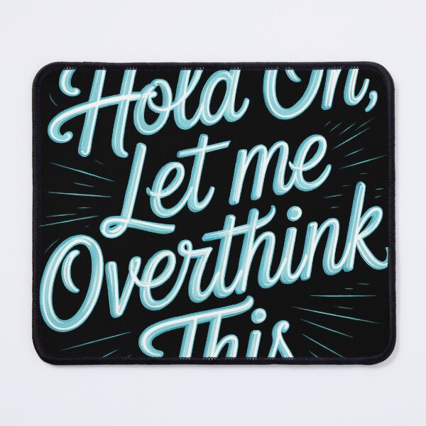 Item preview, The Art of Deliberation Hold On Let Me Overthink This designed and sold by 89BLACK.