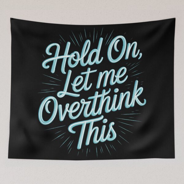 Item preview, The Art of Deliberation Hold On Let Me Overthink This designed and sold by 89BLACK.