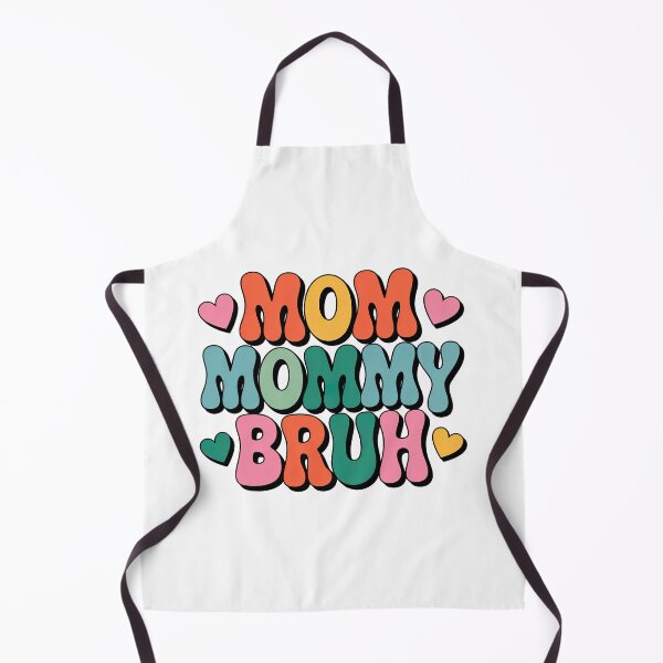 Item preview, Mom Mommy Bruh, Stages of mom names From ma to bruh designed and sold by graphic-genie.