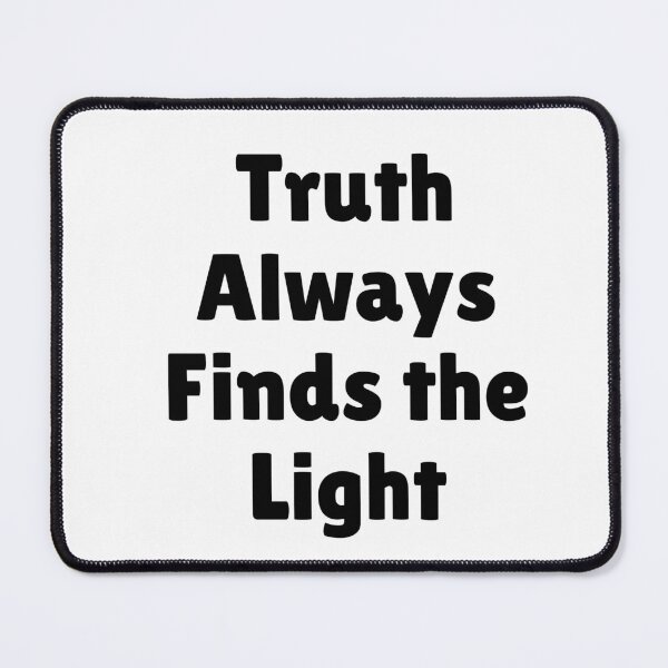 Item preview, Truth Always Finds the Light Tee designed and sold by MGR LABEL.