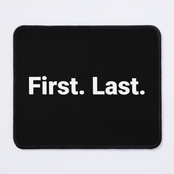 Item preview, First. Last. designed and sold by Text-based T-Shirts and Gifts.