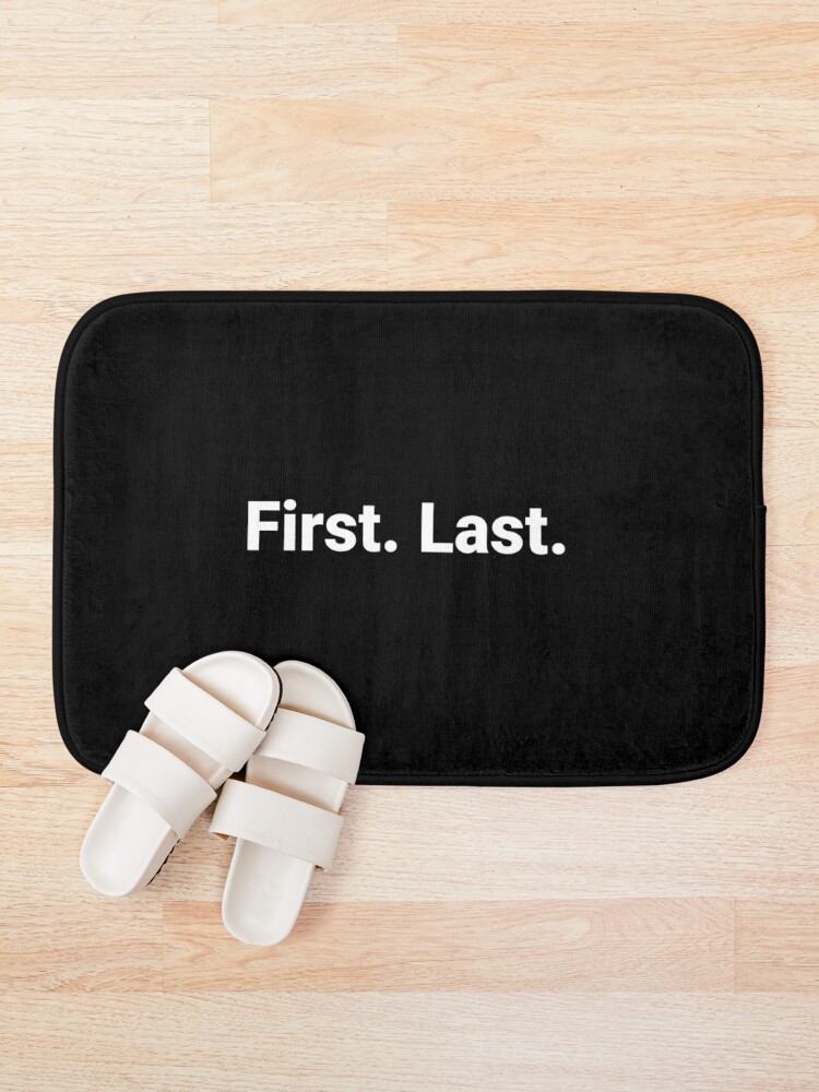 Thumbnail 1 of 6, Bath Mat, First. Last. designed and sold by steventheodore.