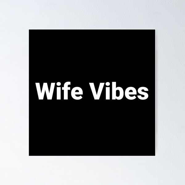 Item preview, Wife Vibes designed and sold by Text-based T-Shirts and Gifts.