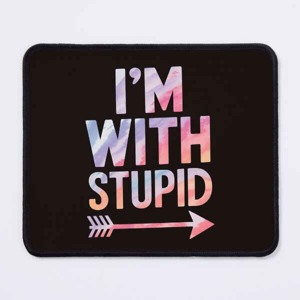 Item preview, I'm With Stupid Arrow Pointing Right Funny Sarcastic Jokes designed and sold by MAKOPOKOShop.