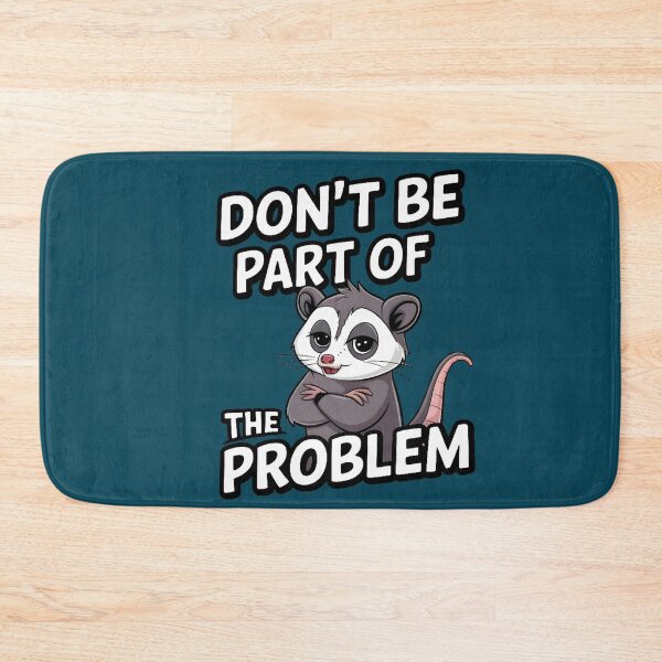 Item preview,  Dont Be Part Of Problem Opossum designed and sold by box-artshop.