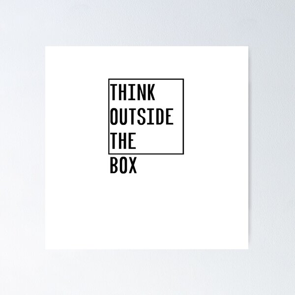 Artikelvorschau, THINK OUTSIDE THE BOX entworfen und verkauft von kailukask.