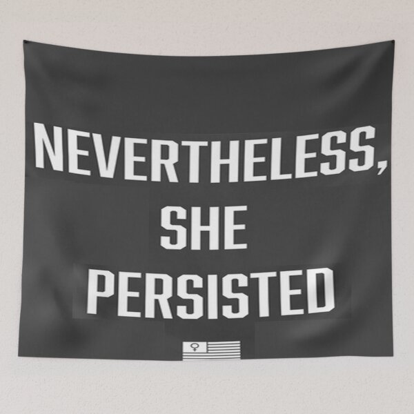 Item preview, H7286 Nevertheless She Persisted designed and sold by Jacobsoh.