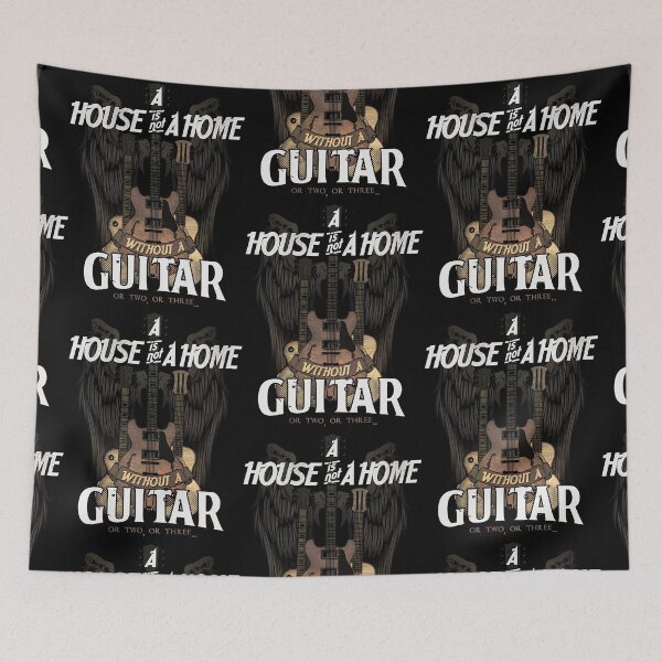Item preview, House Is Not A Home Without A Guitar designed and sold by mebyme.