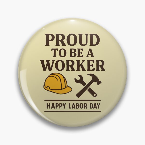 Item preview, Proud to Be a Worker – Labor Day Celebration Design designed and sold by Emanova9.