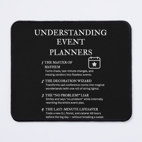 Item preview, Understanding Event Planners – Funny Chaos Coordinator Humor – Black designed and sold by PsyFlow35.