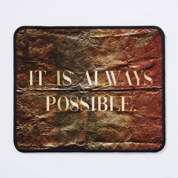 Item preview, It Is Always Possible , Inspirational Text Art designed and sold by NickDedidis.