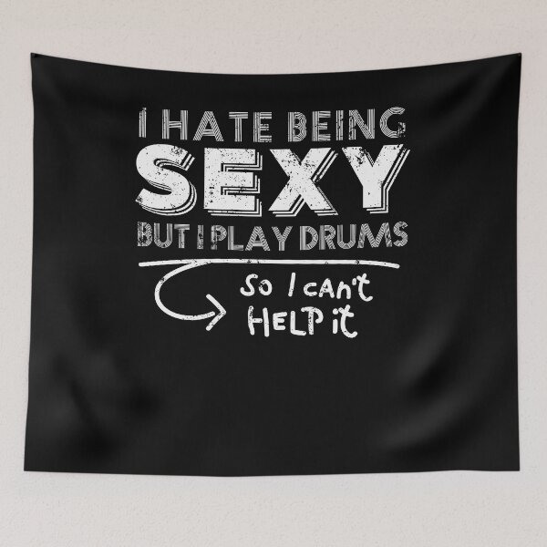 Item preview, Drummer T Shirt I Hate Being Sexy But I Play Drums I Cant Help It designed and sold by shoppzee.