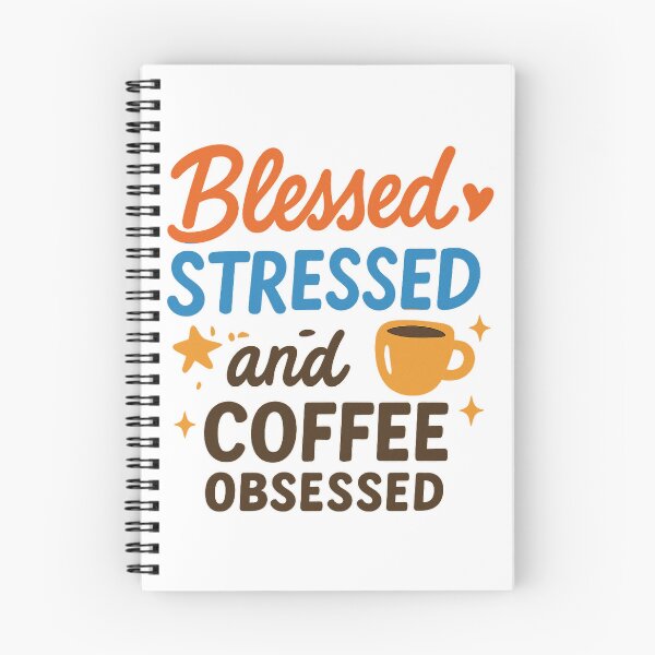 Item preview, Blessed, Stressed, and Coffee Obsessed | Funny Coffee Lover Quote designed and sold by Memorph.