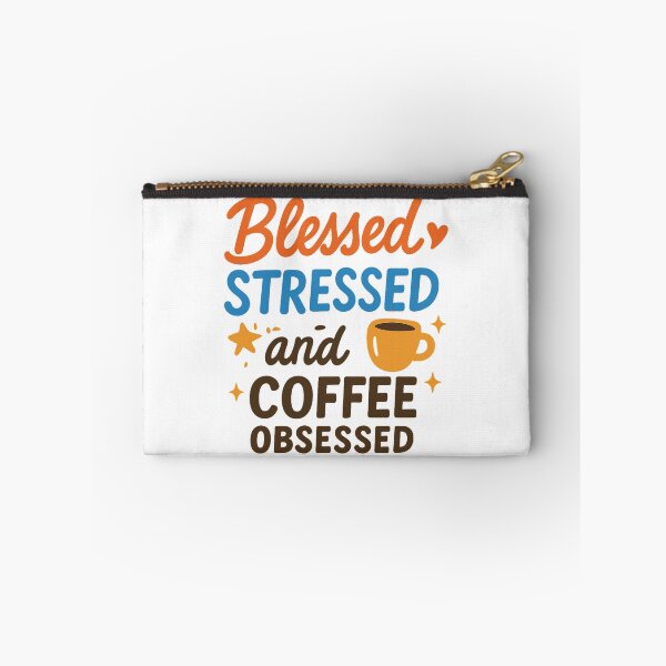 Item preview, Blessed, Stressed, and Coffee Obsessed | Funny Coffee Lover Quote designed and sold by Memorph.