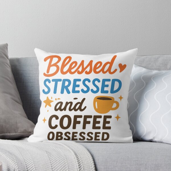 Item preview, Blessed, Stressed, and Coffee Obsessed | Funny Coffee Lover Quote designed and sold by Memorph.