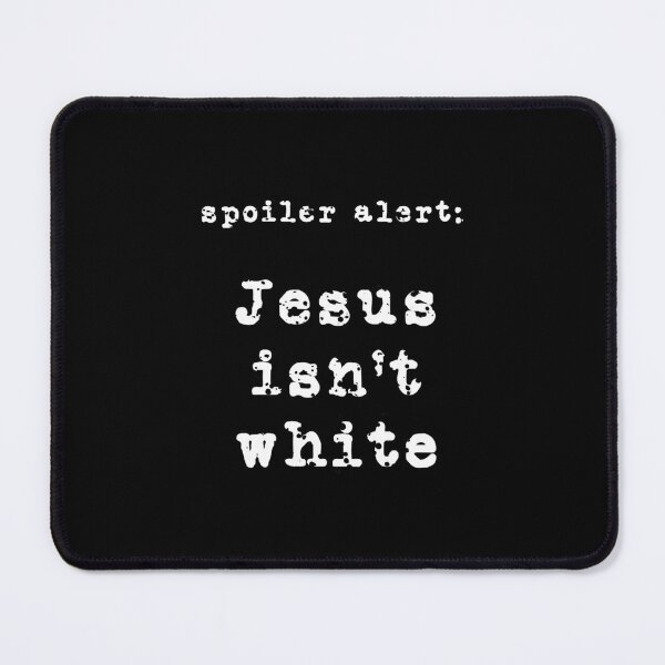 Item preview, Jesus isn't white designed and sold by jgdlc.