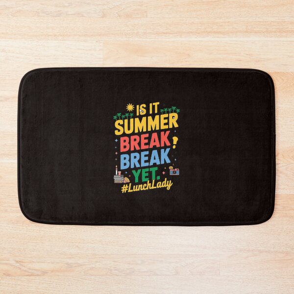 Item preview, Is It Summer Break Yet Lunch Lady Last Day Of School designed and sold by MAKOPOKOShop.