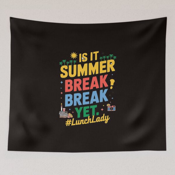Item preview, Is It Summer Break Yet Lunch Lady Last Day Of School designed and sold by MAKOPOKOShop.