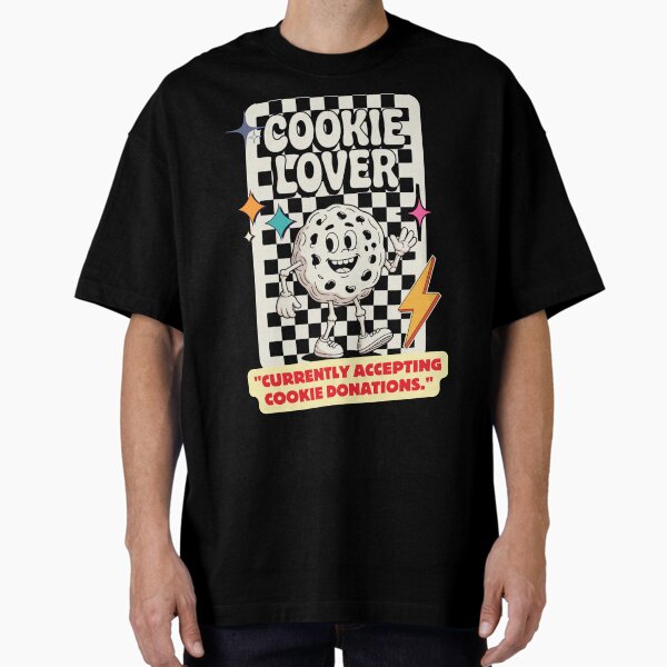 Item preview, Cookie Lover for the Cookies Fans  designed and sold by Fuel-Shirts.