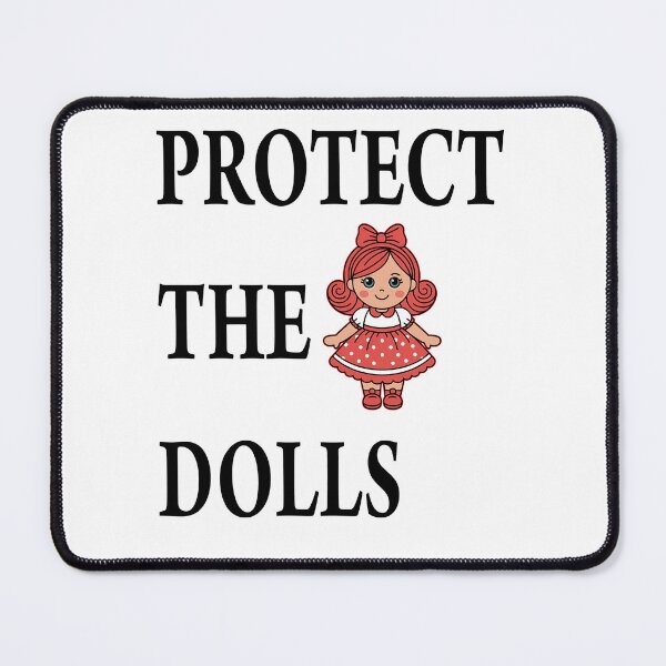 Item preview, Protect the Dolls designed and sold by Best-Art-Design.