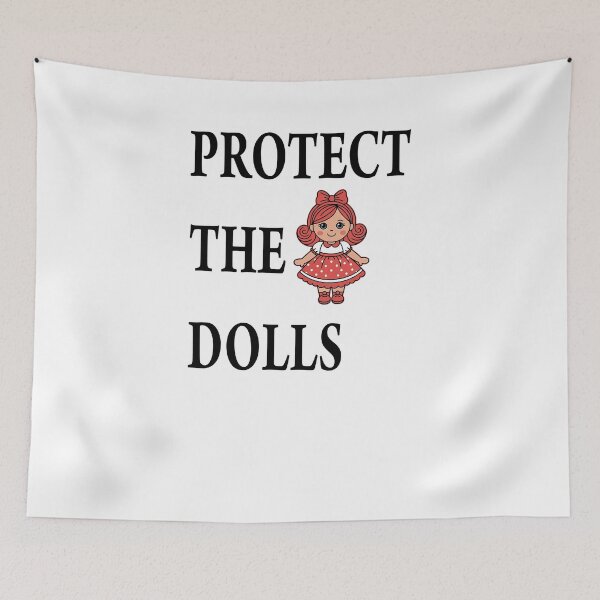 Item preview, Protect the Dolls designed and sold by Best-Art-Design.