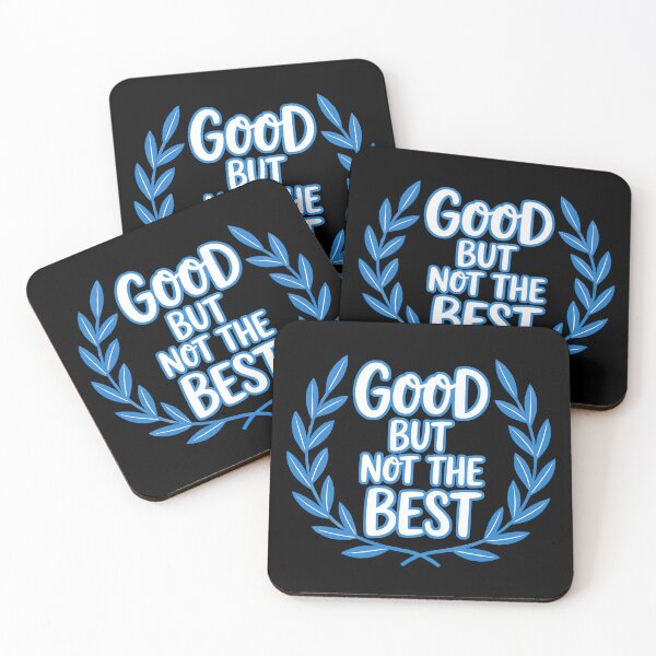 Item preview, Good but not the Best | Funny Ironic Design designed and sold by Altered Pixels.