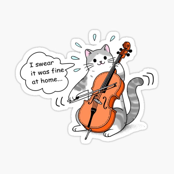 Item preview, Cello Cat: I Swear It Was Fine at Home designed and sold by Takapi Labo.