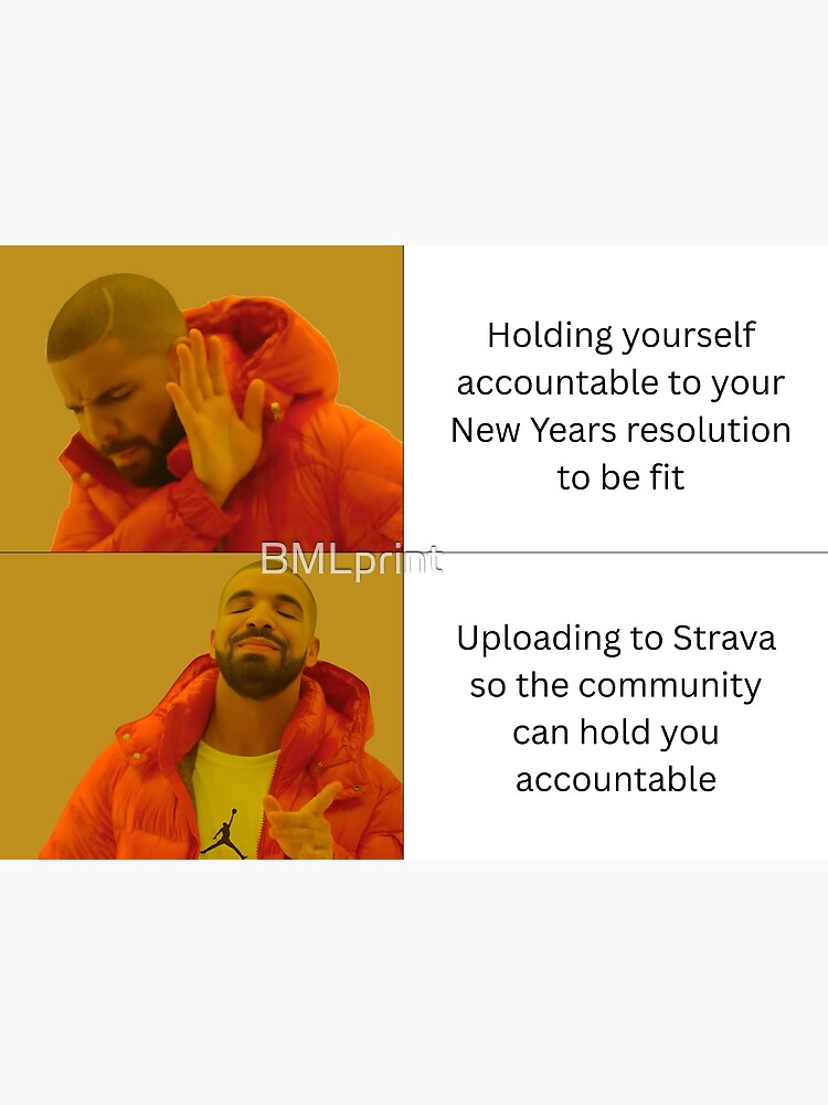 Strava Accountability Meme New Year Fitness Goals Funny
