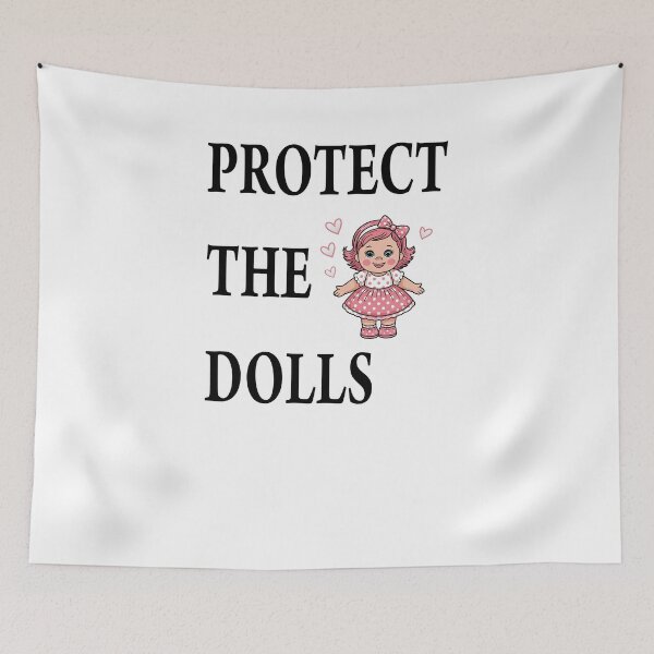 Item preview, Protect the Dolls designed and sold by Best-Art-Design.