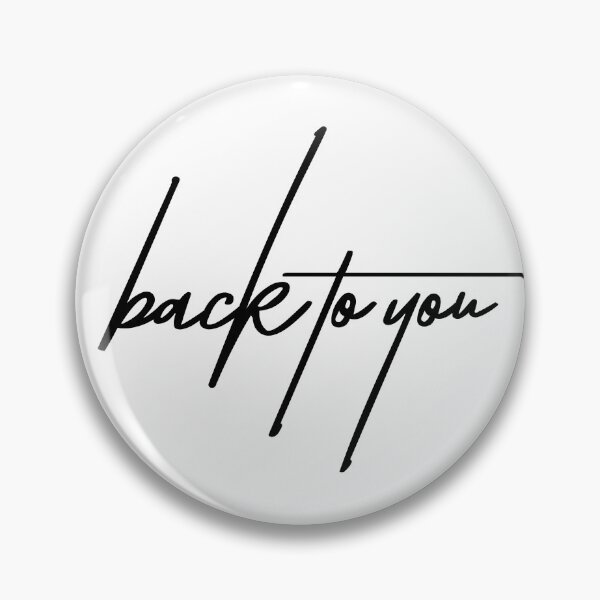 Item preview, Back to You – Relatable Emotional and Sarcastic Quote Design designed and sold by ReggieDior.