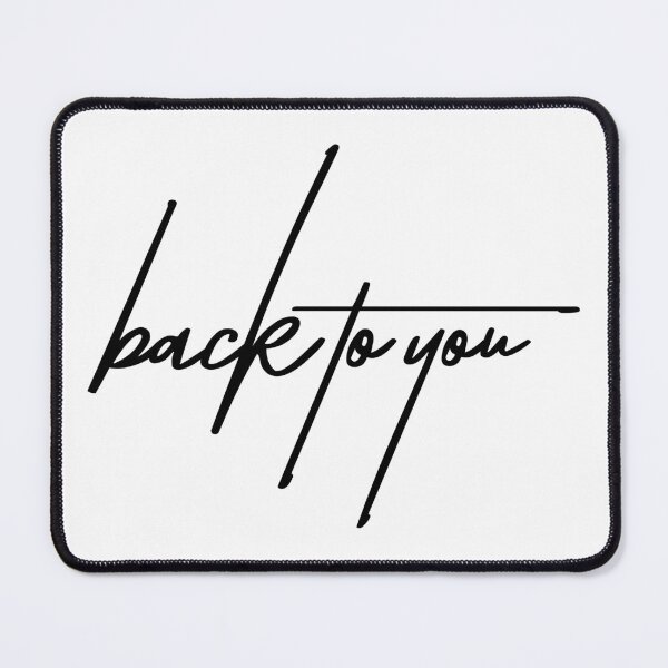 Item preview, Back to You – Relatable Emotional and Sarcastic Quote Design designed and sold by ReggieDior.