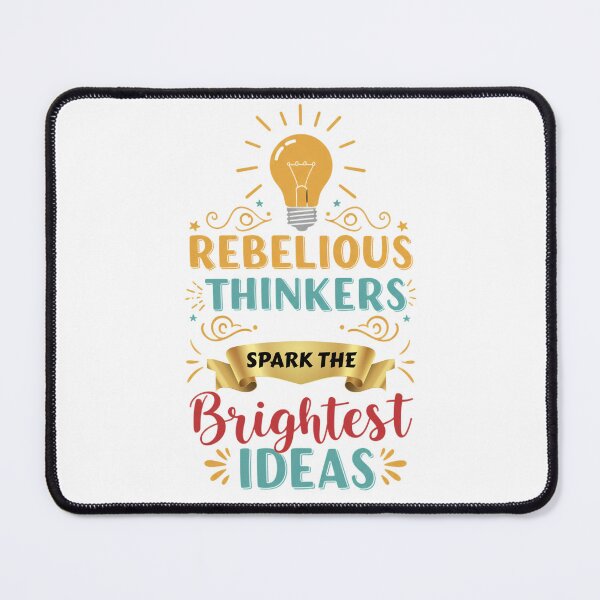 Item preview, Rebellious Thinkers Quote - Spark Bright Ideas - Motivational Art designed and sold by MaqueCreation.
