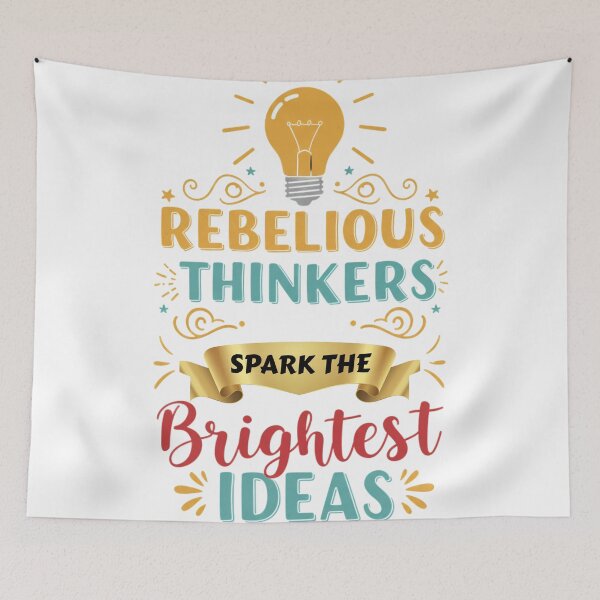 Item preview, Rebellious Thinkers Quote - Spark Bright Ideas - Motivational Art designed and sold by MaqueCreation.