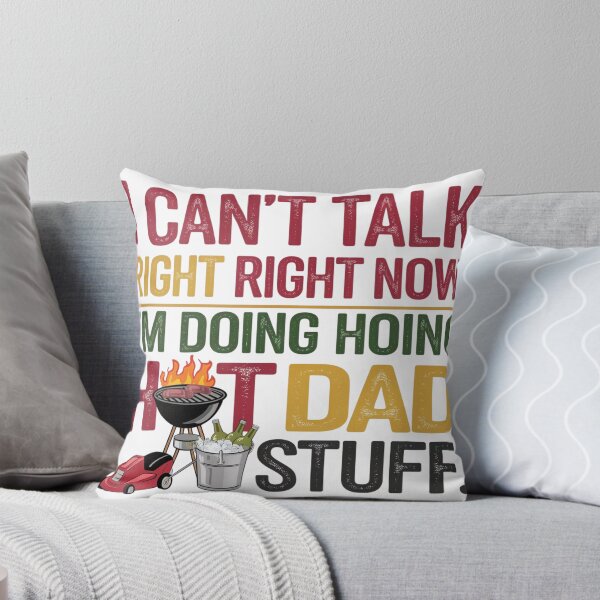 Item preview, I CAN'T TALK RIGHT RIGHT NOW, I'M DOING HOING GOT DAD STUFF designed and sold by SpaceForFuture.